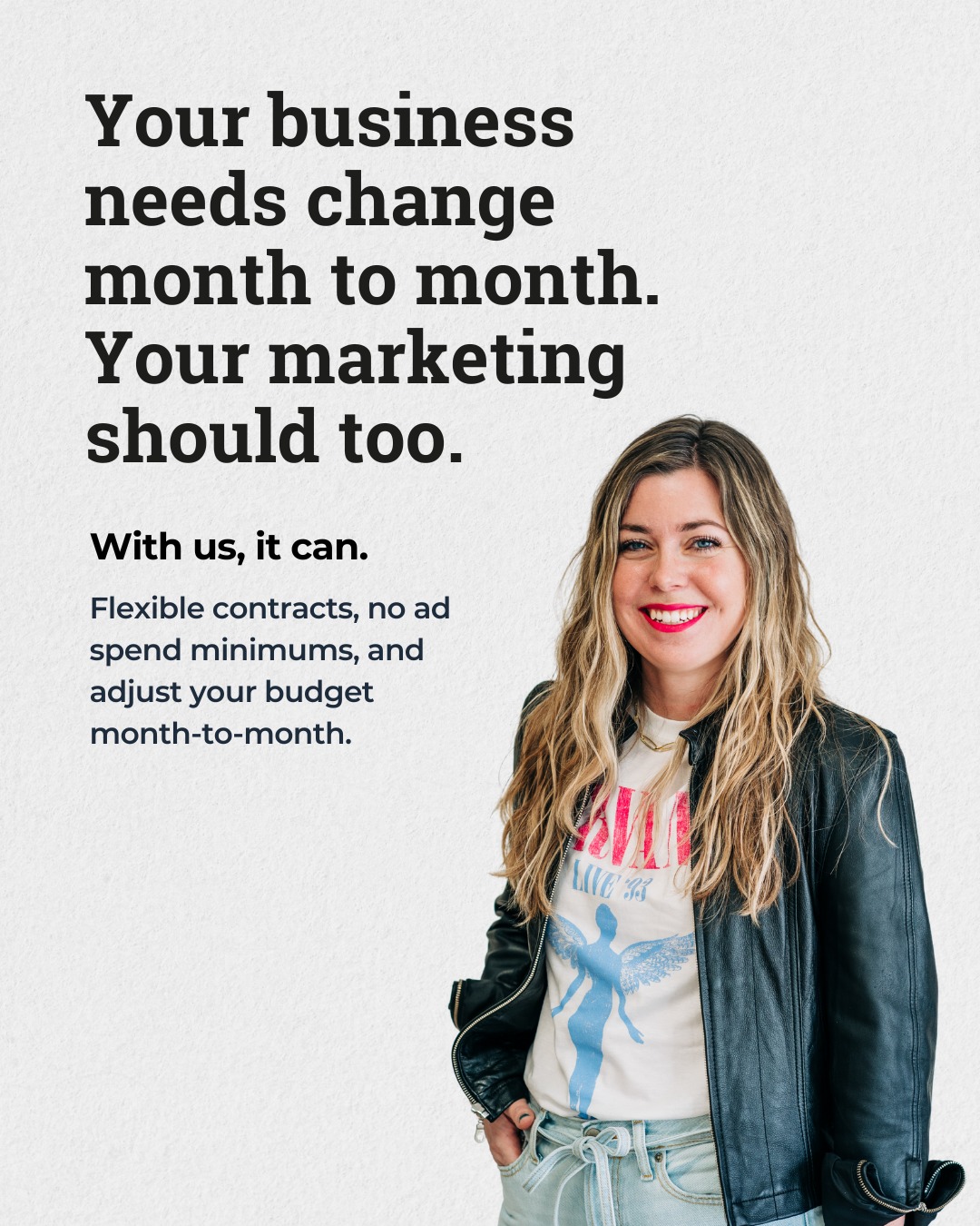 Most agencies need your ads running. We just need them working.

Your business doesn't operate the same way every month, your marketing shouldn't have to either. Some months you're ready to invest heavily. Some months you need to pull back, shift priorities, or pause entirely. We built our ads model around that reality.

No contracts locking you in. No minimum spend requirements. No pressure to keep campaigns running when the timing isn't right. Just flexible, strategic advertising that works around your business — and results that make every dollar count.

How can we help you? Send us a DM or visit theminacompany.com