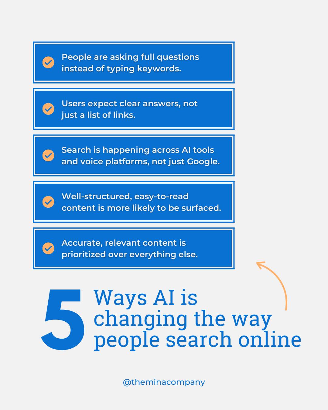 Search isn’t disappearing—it’s evolving.

The way people look for information is shifting toward clearer questions, faster answers, and more intuitive tools. And that changes what it takes for your business to stay visible.

This isn’t about chasing trends. It’s about making sure your content is actually useful, easy to understand, and aligned with how people search today.

If you want your business to stay visible as search evolves, we can help you build a strategy that keeps you ahead → theminacompany.com