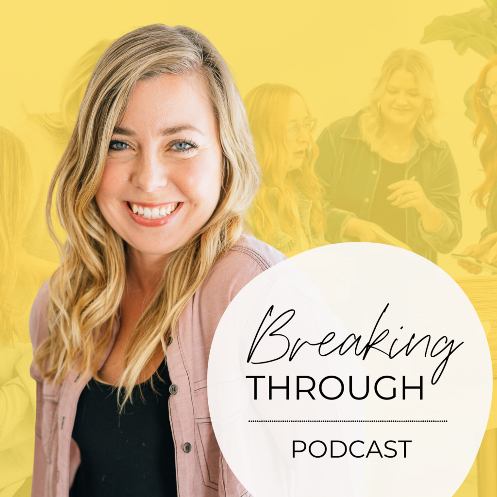 Breaking Through Podcast